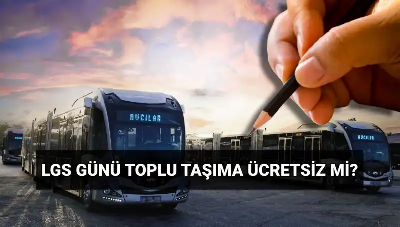 Toplu Taşıma Ücretsiz Mi? 15 Haziran'da İstanbul, Ankara, İzmir'de Neler Olacak?